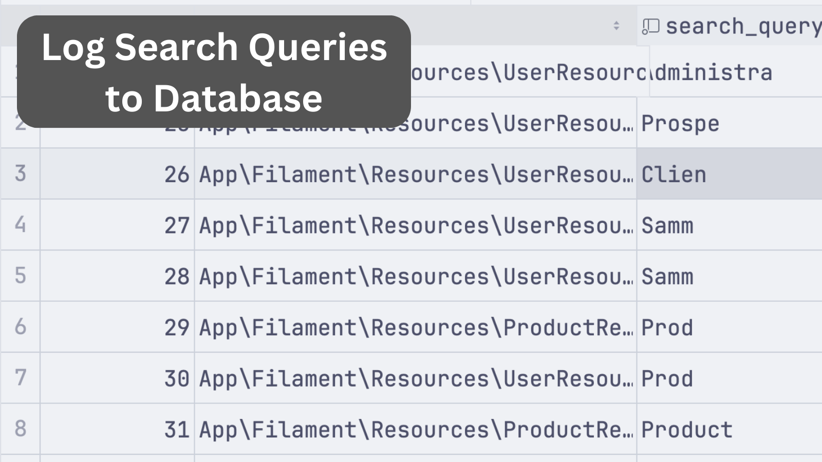 Filament: Log Search Queries to the Database